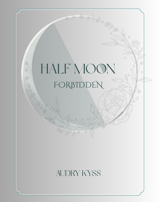 Half Moon Forbidden